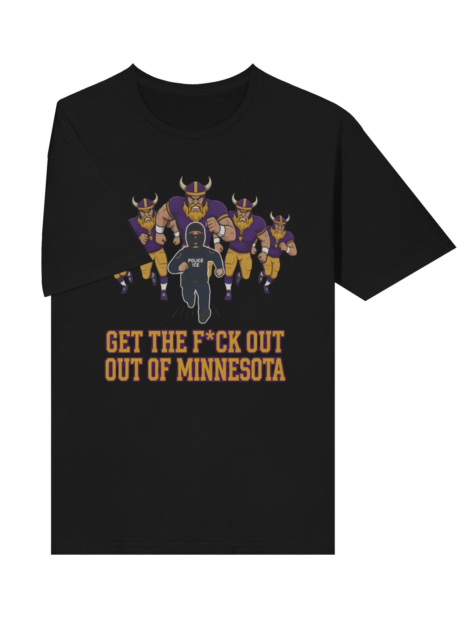 Get Fuck Out Of Minnesota — Minneapolis Viral Statement T-shirt product image (3)