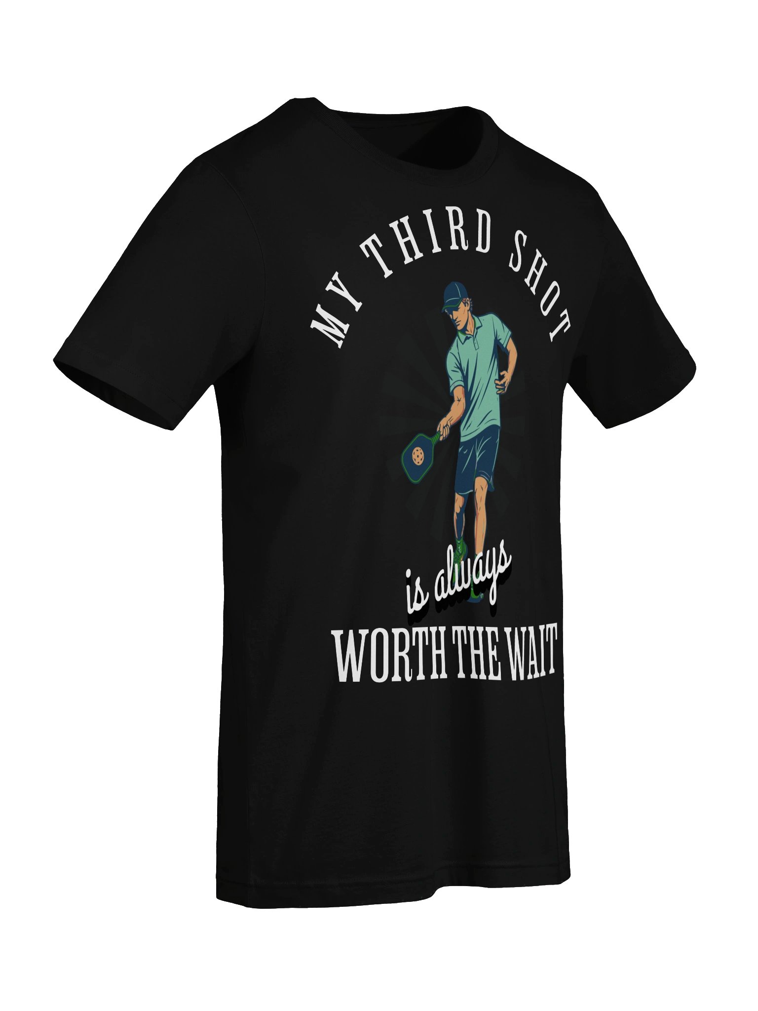 My Third Shot Is Worth the Wait Pickleball Shirt – Funny Pickleball Tee product image (61)