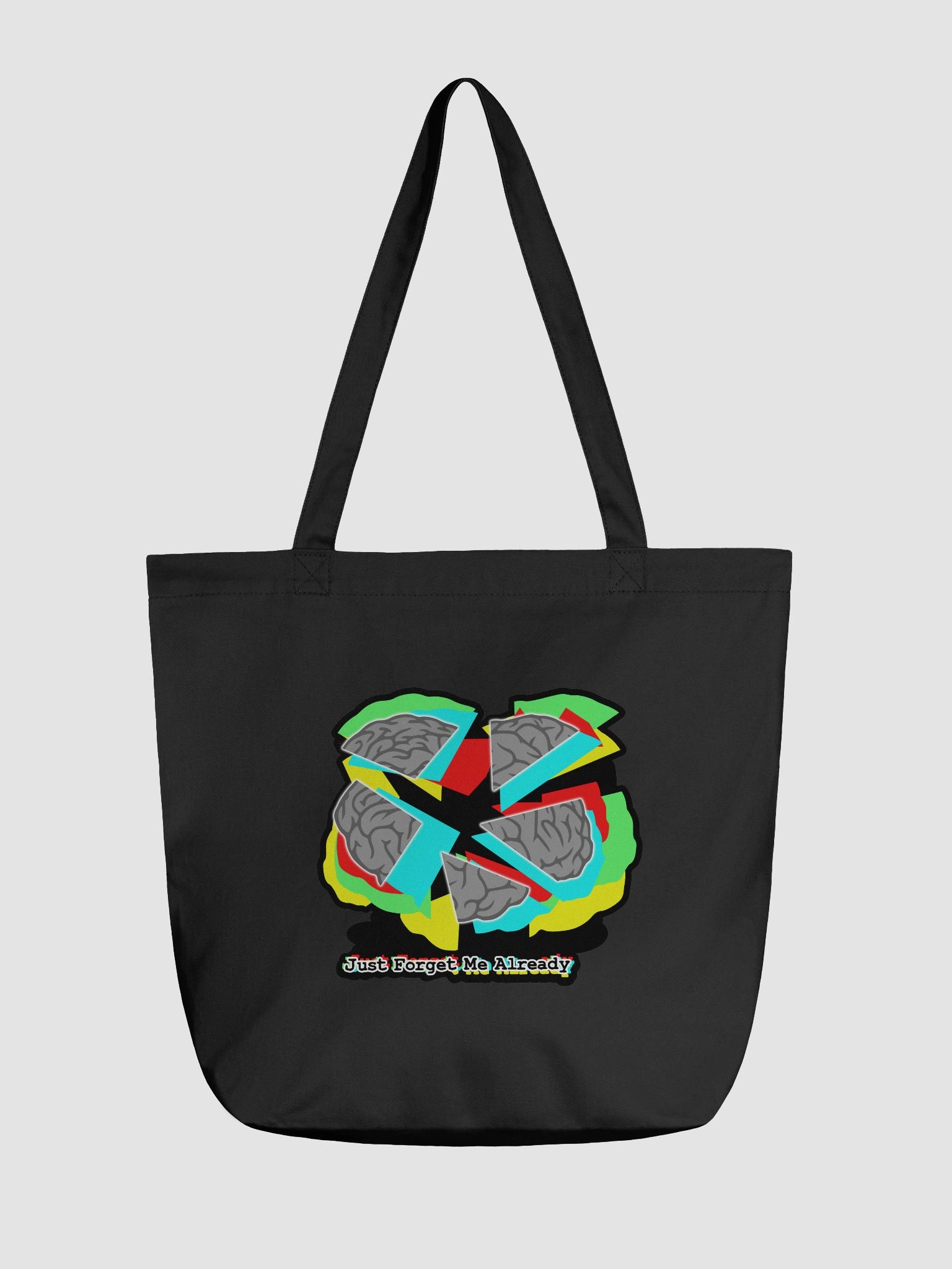 Just Forget Me Already Tote product image (1)