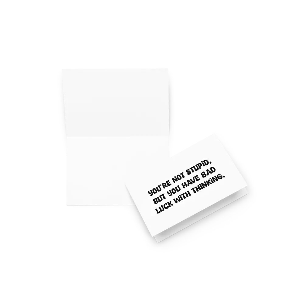 You’re not stupid, you just have bad luck thinking. product image (18)