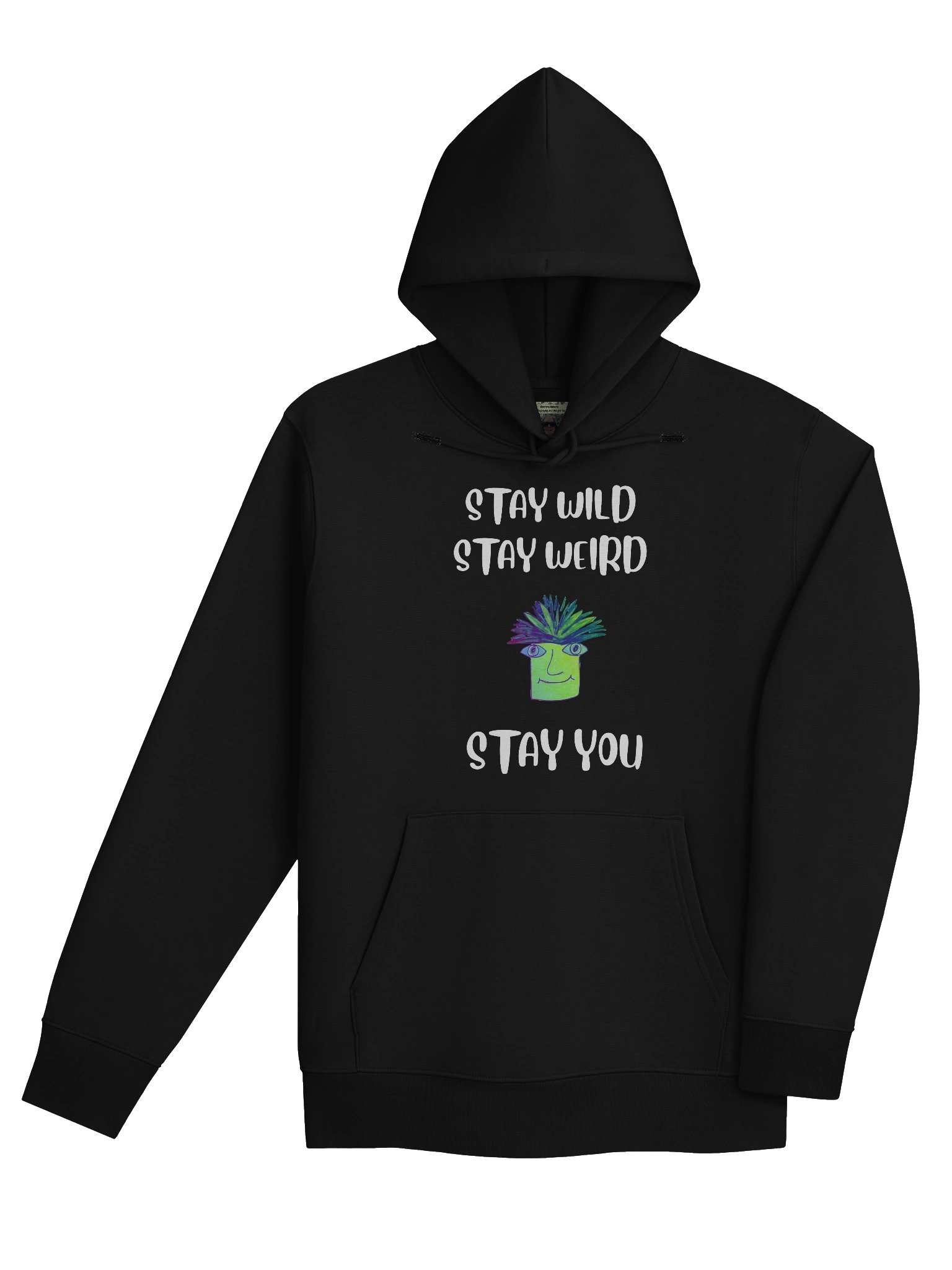 Stay You Organic Hoodie (White Text) product image (12)