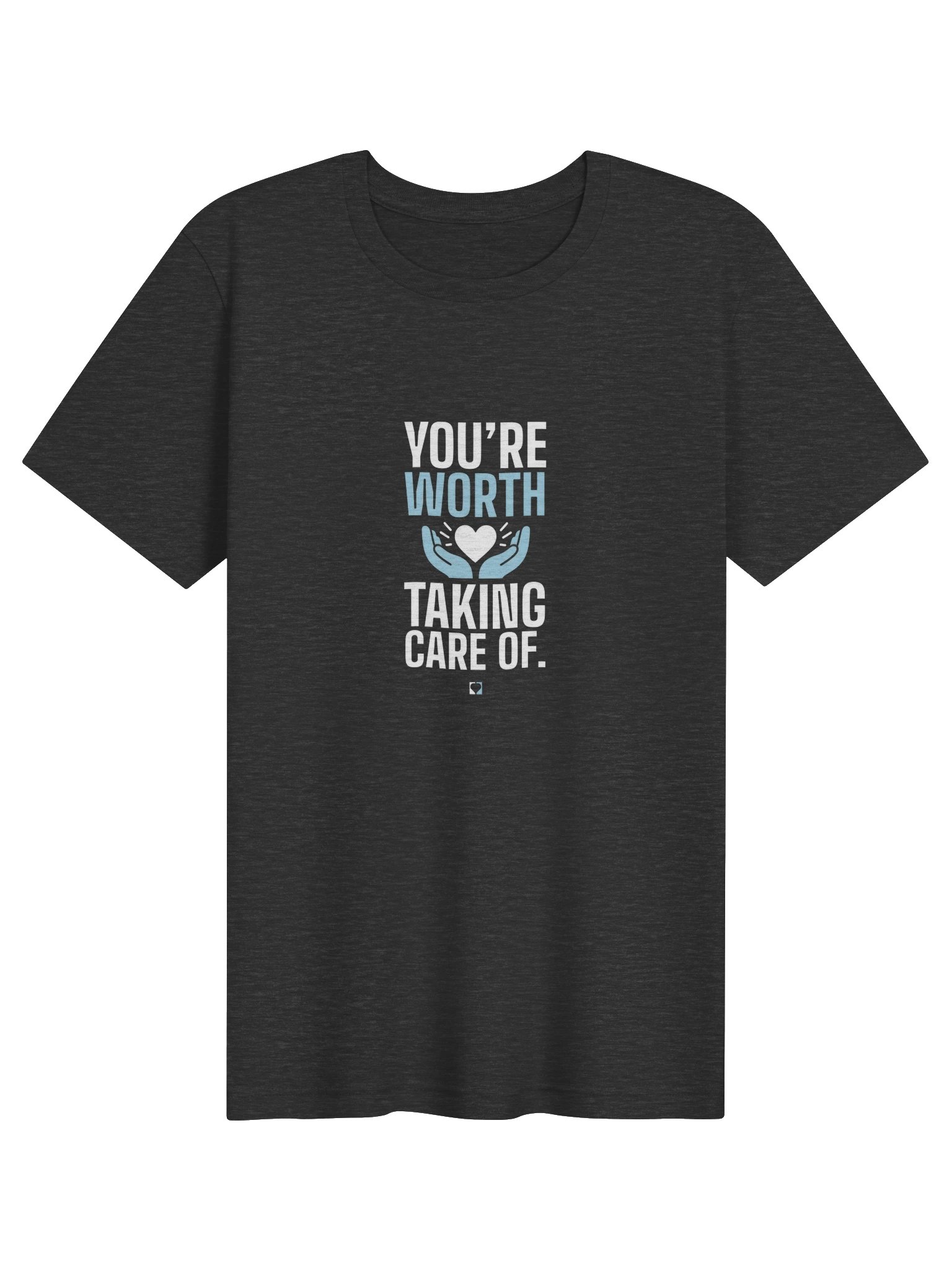 You're Worth Taking Care Of Bold Tee product image (1)