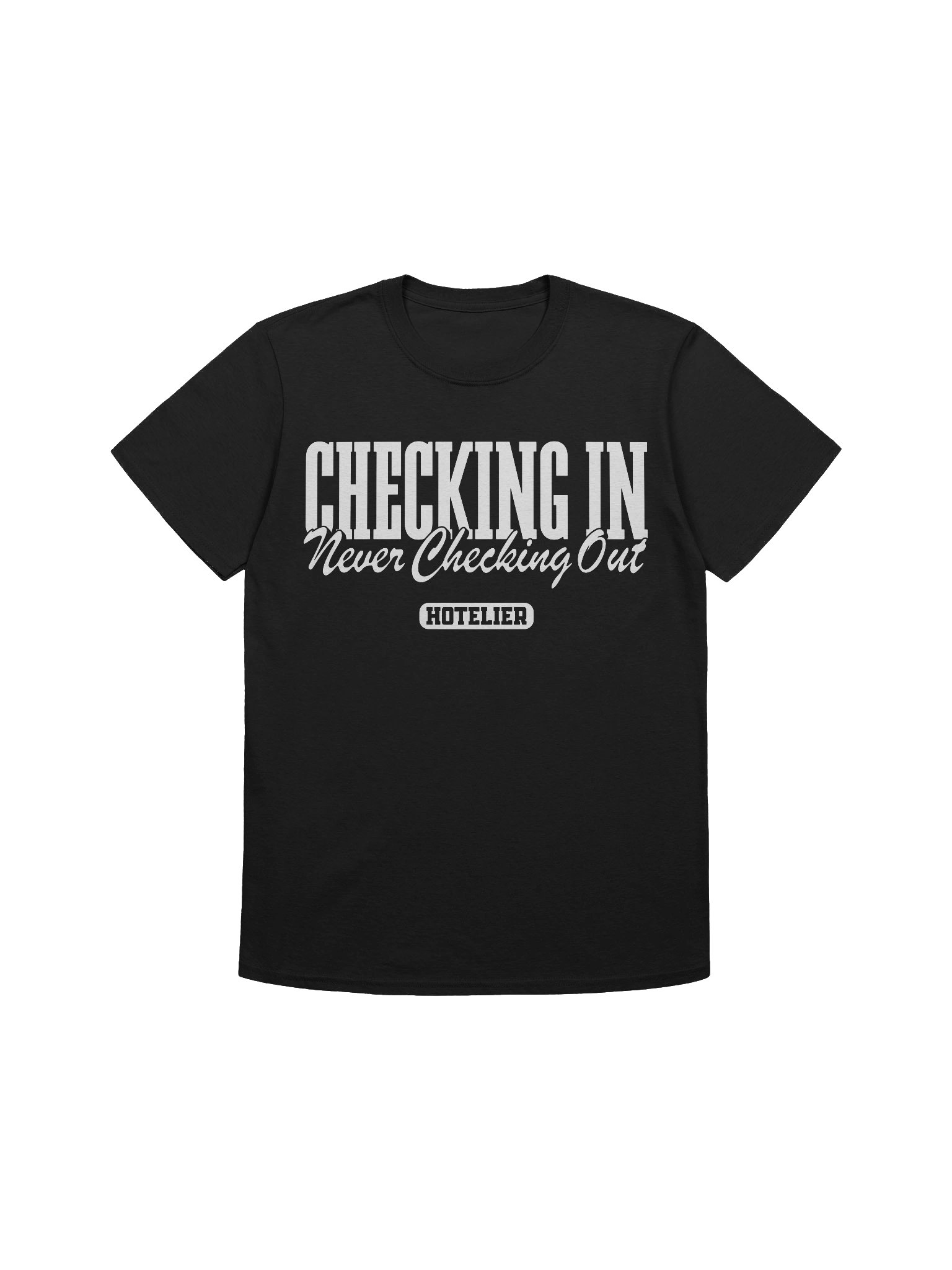 Hotel T-Shirt – Checking In, Never Checking Out Hotelier (Black) product image (1)
