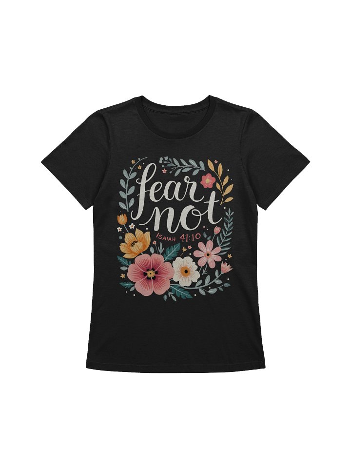 Women's Supersoft Relaxed-fit T-Shirt Fear Not Isaiah 41:10 product image (2)