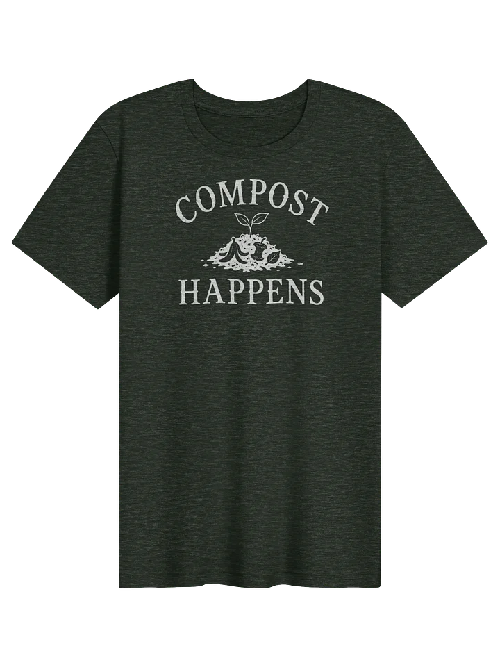 Compost Happens - Tee product image (4)