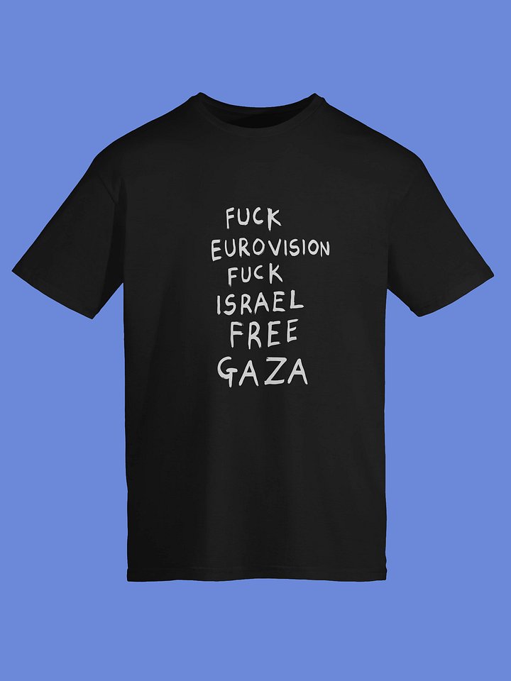 Fuck Eurovision Fuck Israel Free Gaza Shirt product image (14)