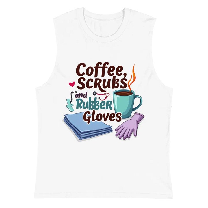 Coffee, Scrubs, and Rubber Gloves Muscle Tank product image (2)