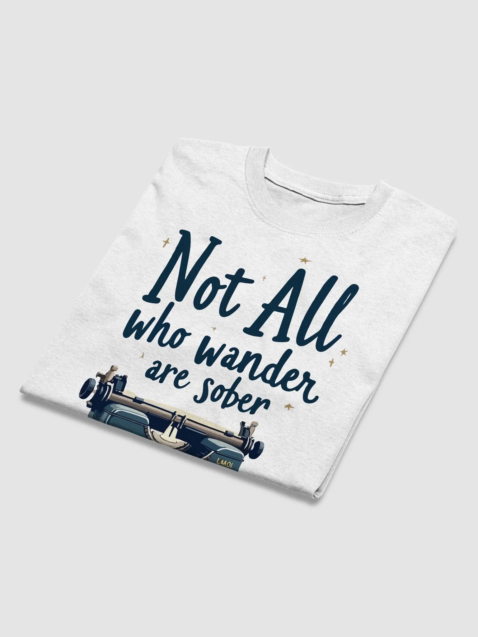 Not All Who Wander Are Sober T-Shirt" product image (3)