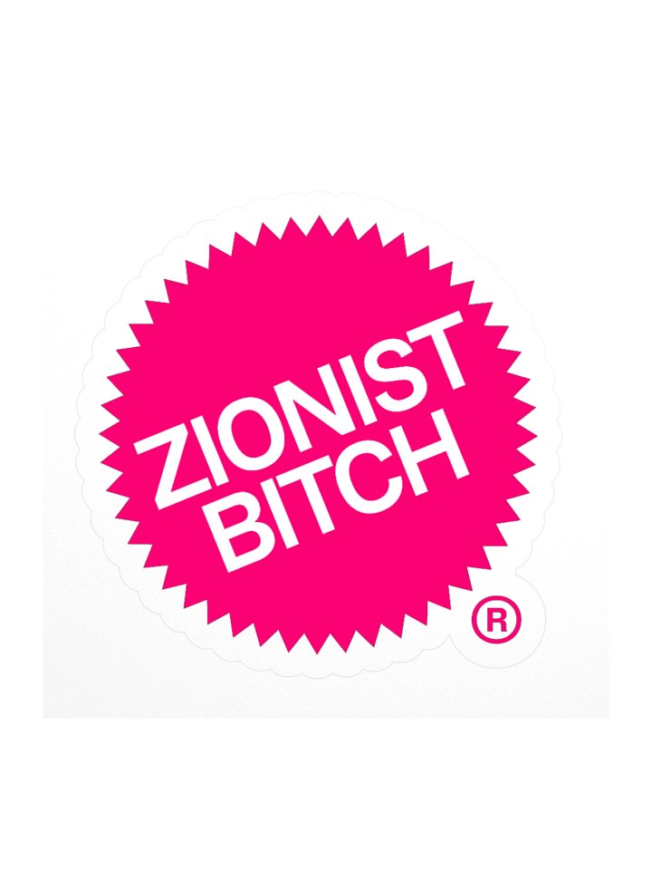 Zionist Bitch Sticker (Label) product image (1)