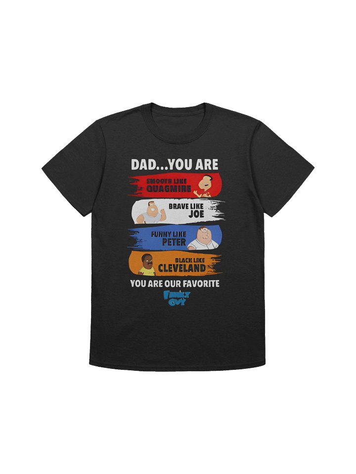 Dad You Are Smooth Like Quagmire Family Guy T-Shirt product image (1)