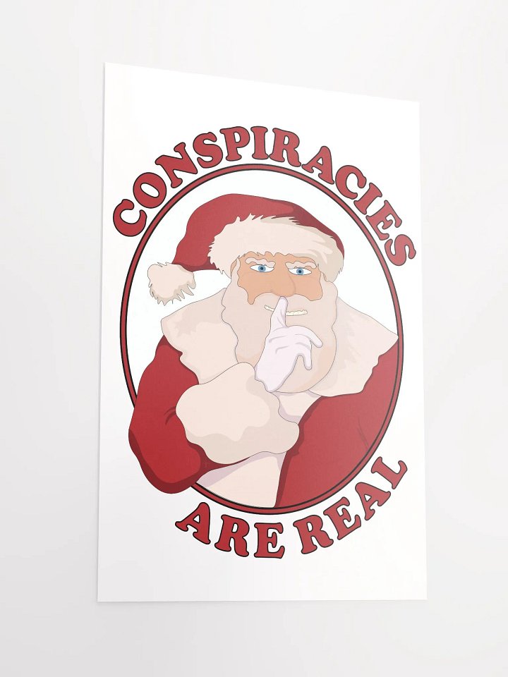 Conspiracies Are Real - Santa Claus - Enhanced Matte Paper Poster product image (2)