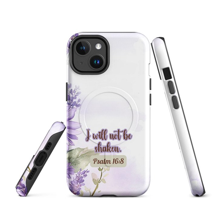 Floral Inspirational MagSafe® iPhone® Tough Magnetic Case, Psalm 16:8 Gift, Faith Gift, iPhone 14, 15, 16, 17, Pro, Pro Max, Plus. product image (1)
