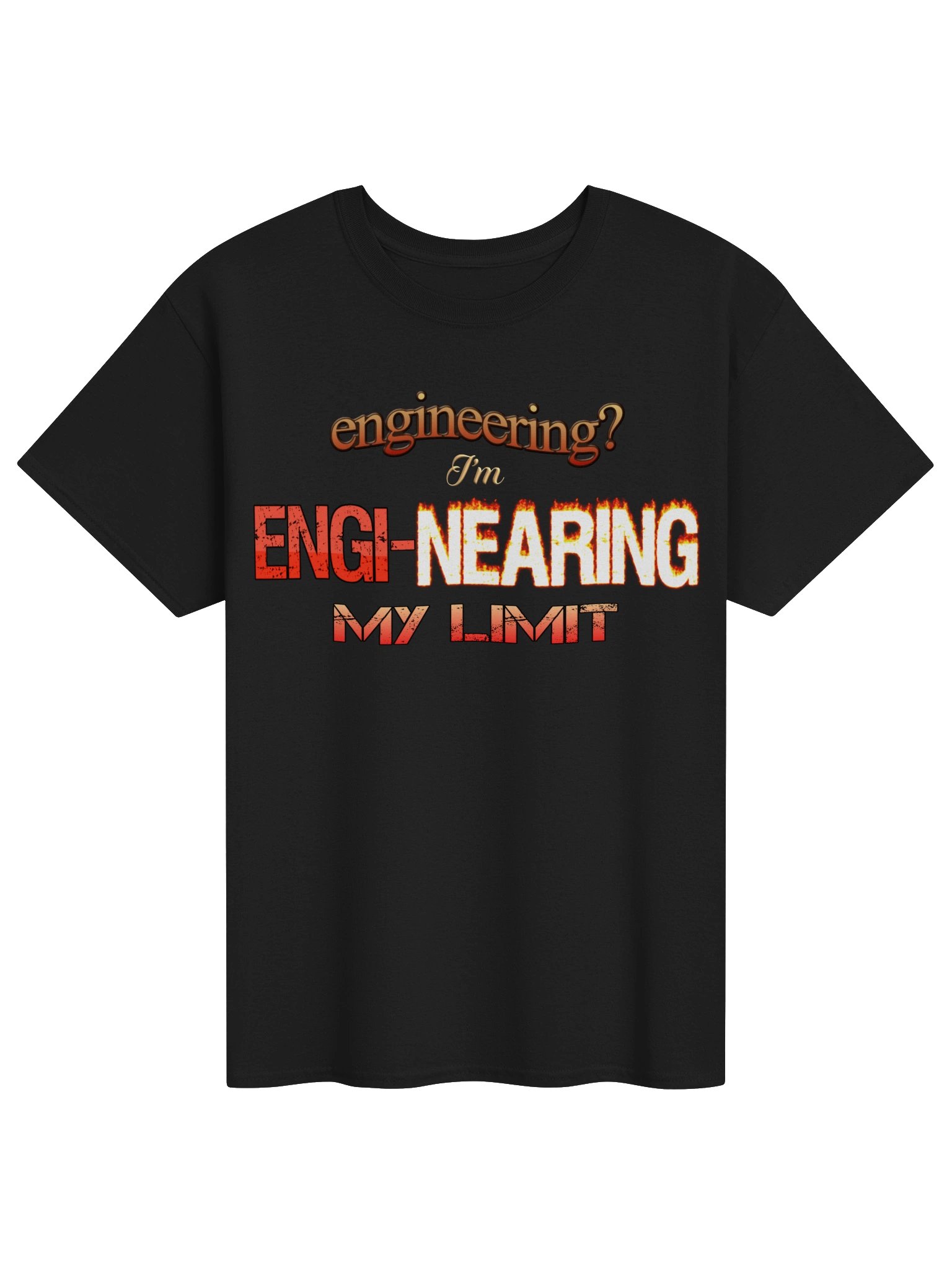I'm engi-nearing my limit engineering T-shirt product image (1)