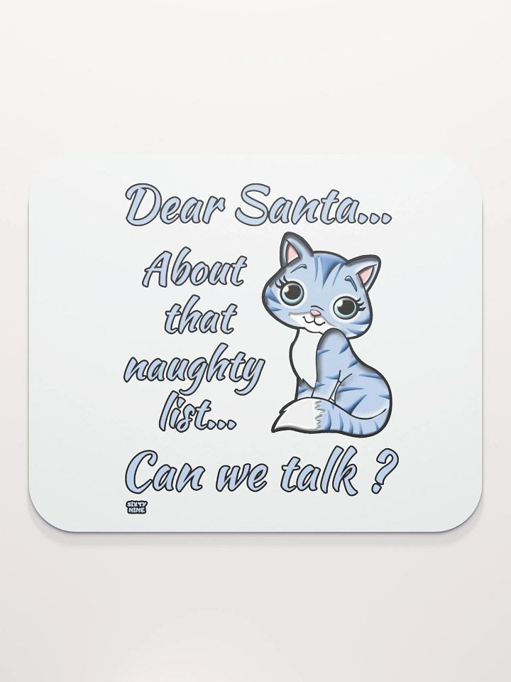 DEAR SANTA, ABOUT THAT NAUGHTY LIST... CAN WE TALK? product image (2)