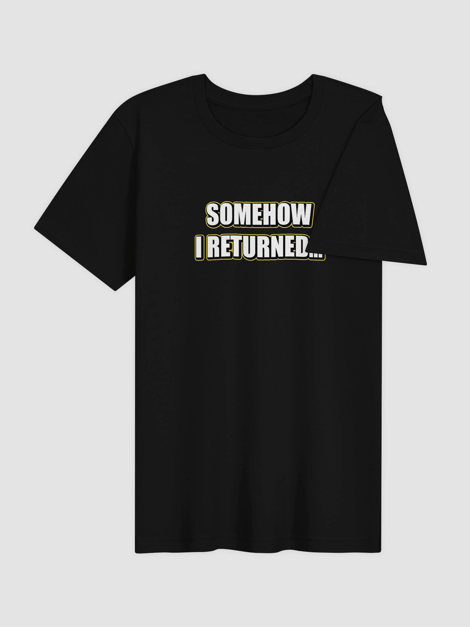 Somehow I Returned Tee product image (4)