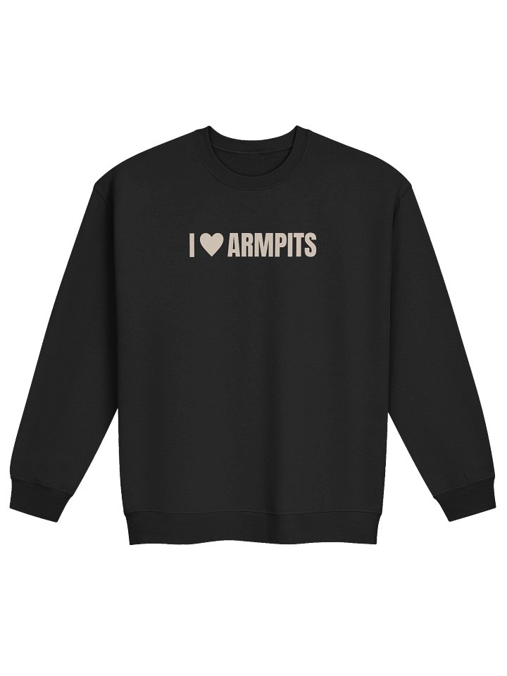 I Heart Armpits Sweatshirt product image (1)