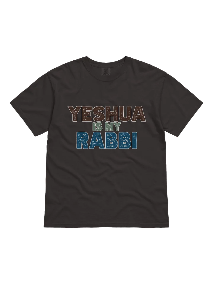 Yeshua is my Rabbi T-Shirt product image (8)