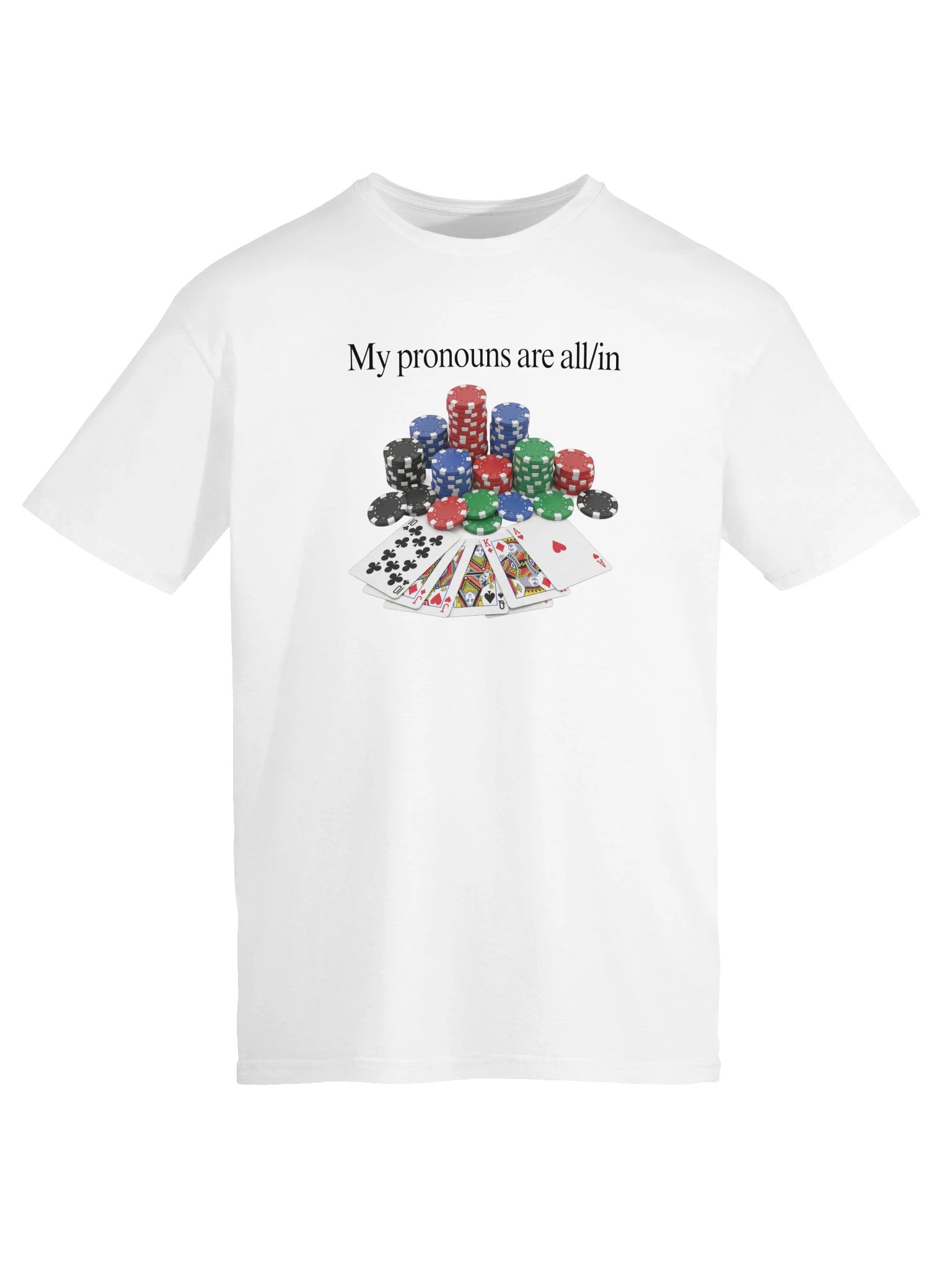 My Pronouns Are All In Tee product image (5)