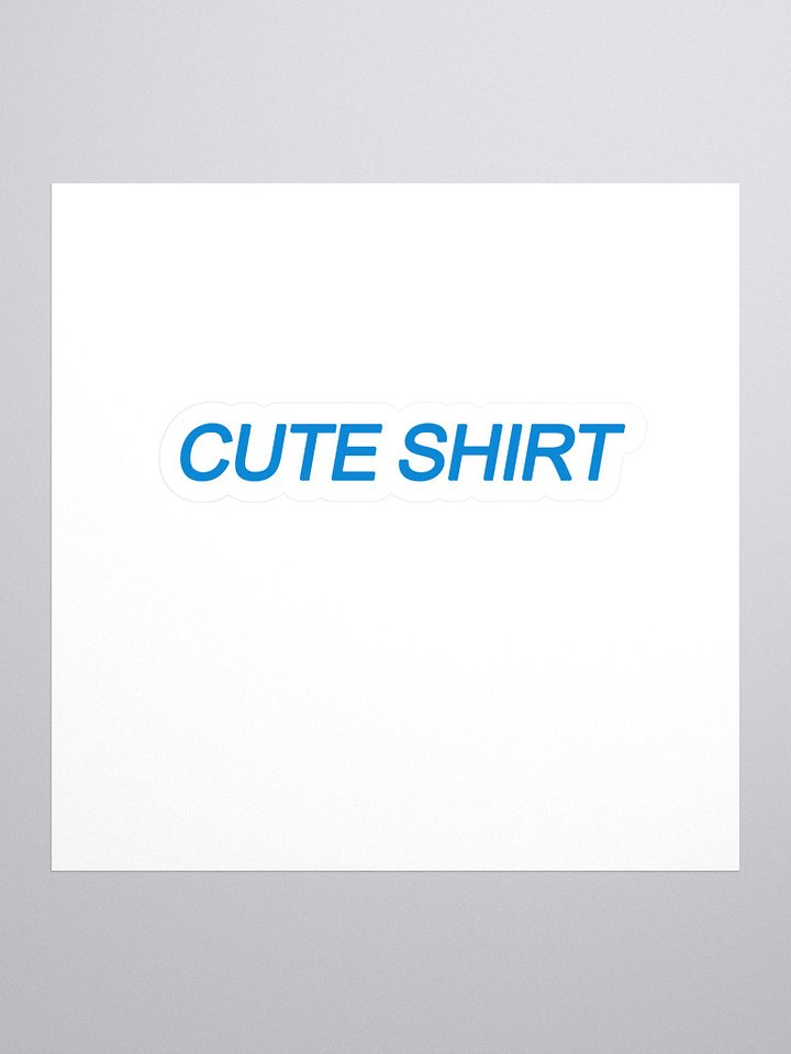 Cute Shirt - Sticker product image (1)