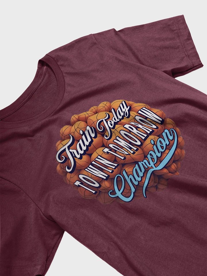 Train Today To Win Tomorrow Basketball Motivation T-Shirt product image (2)
