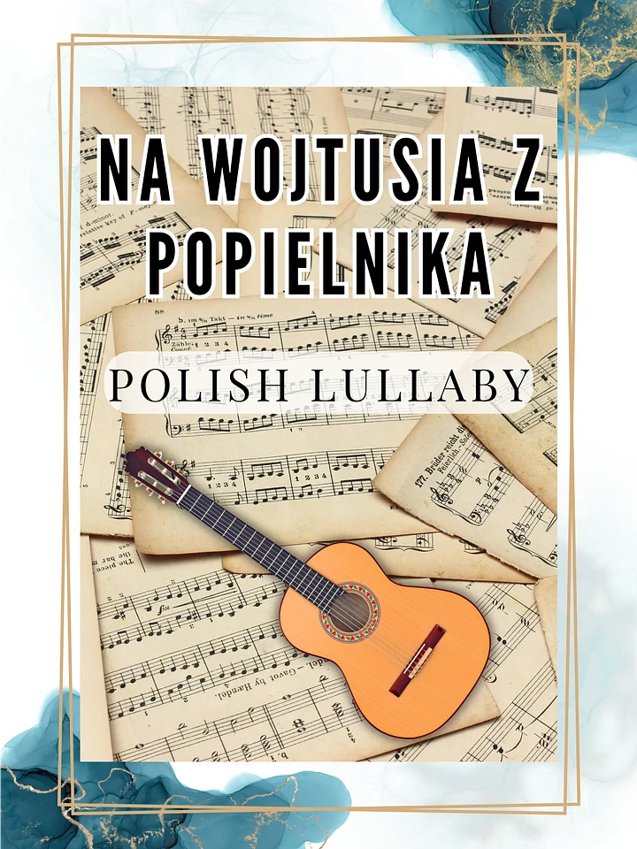 Na Wojtusia z Popielnika (Polish Lullaby) product image (1)