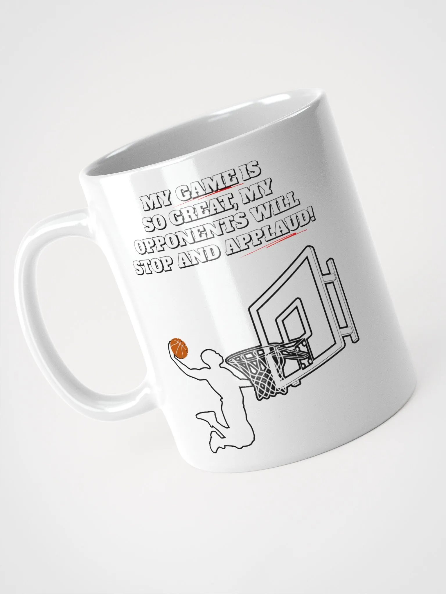 My Game Is So Great, My Opponents Will Stop And Applaud! Men's White Mug product image (9)