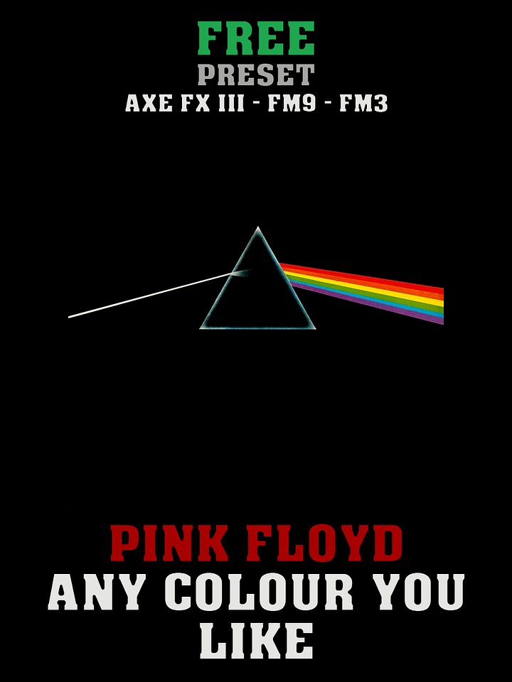 Pink Floyd - Any Colour You Like | Free Preset | Axe FX III - FM9 - FM3 product image (1)