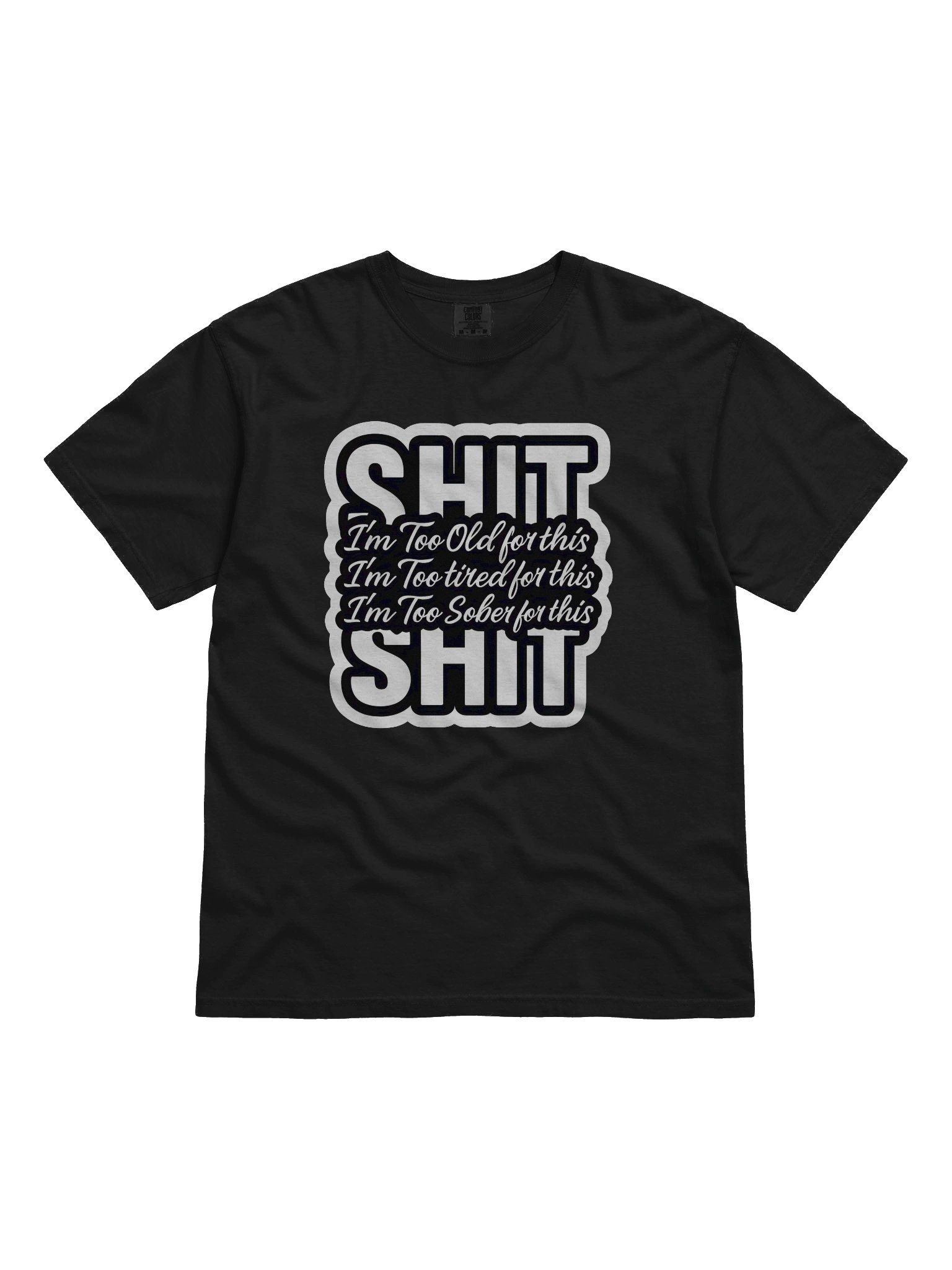 Too Old Graphic Tee product image (1)