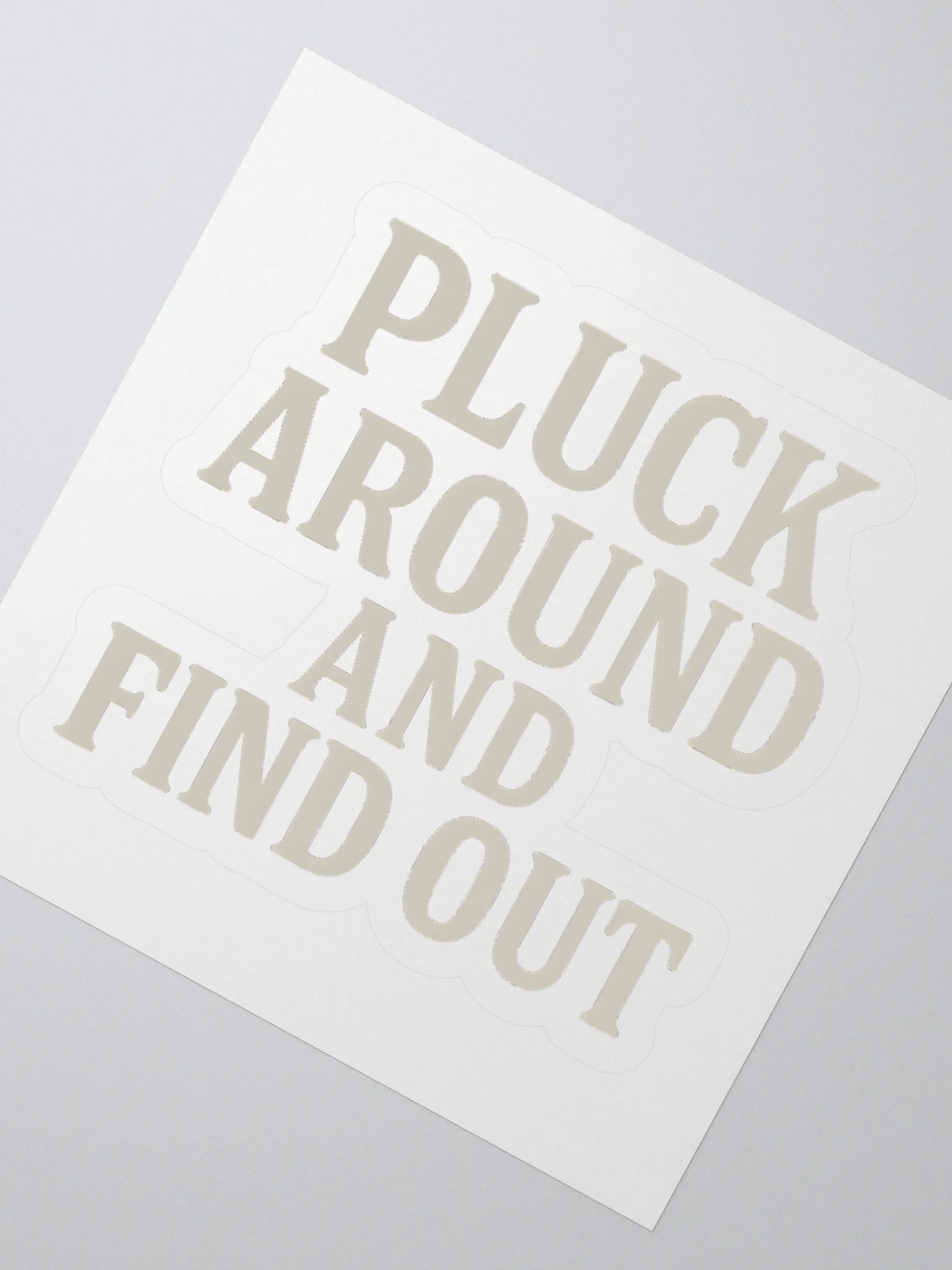 Pluck around sticker product image (5)