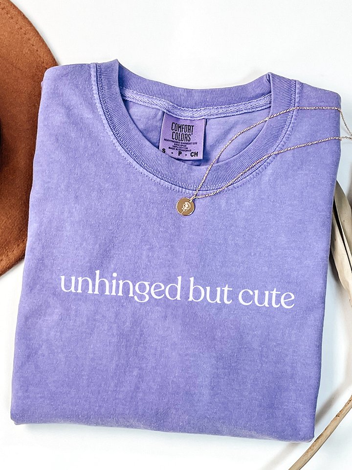 The Unhinged But Cute Tee product image (1)