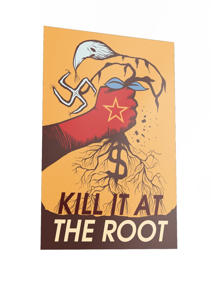 “Kill It At The Root” - Poster product image (5)
