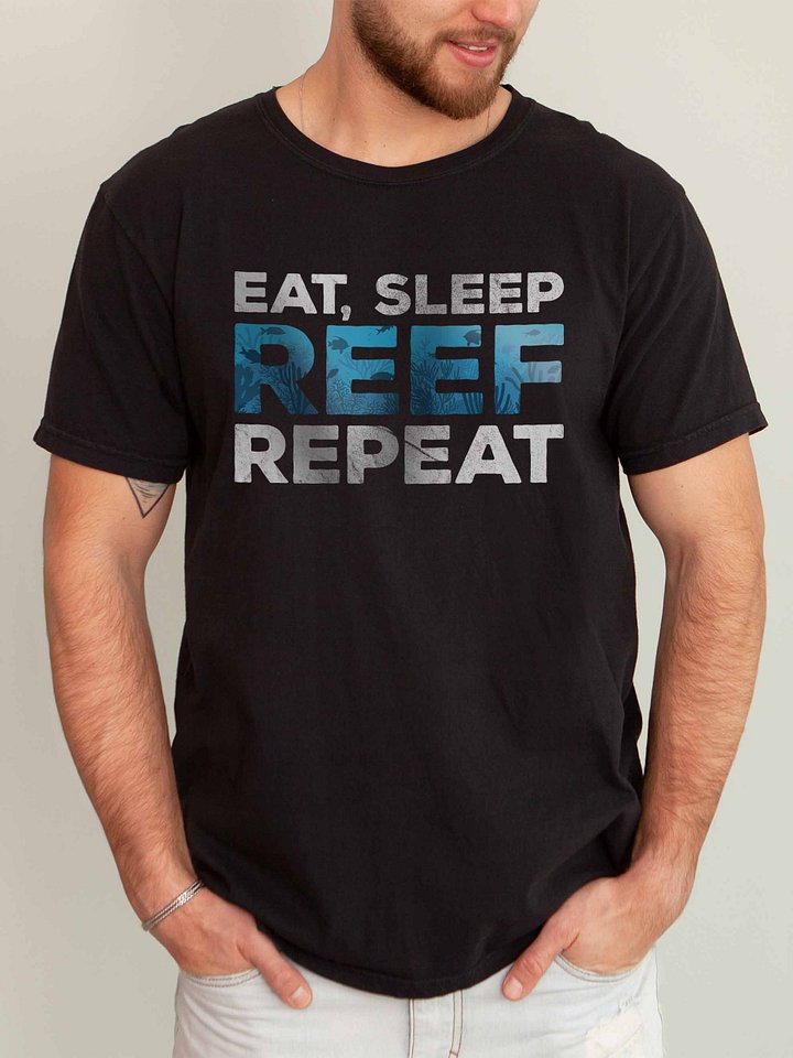 Eat Sleep Reef Repeat Shirt – Funny Reef Tank & Saltwater Aquarium Graphic Tee product image (2)