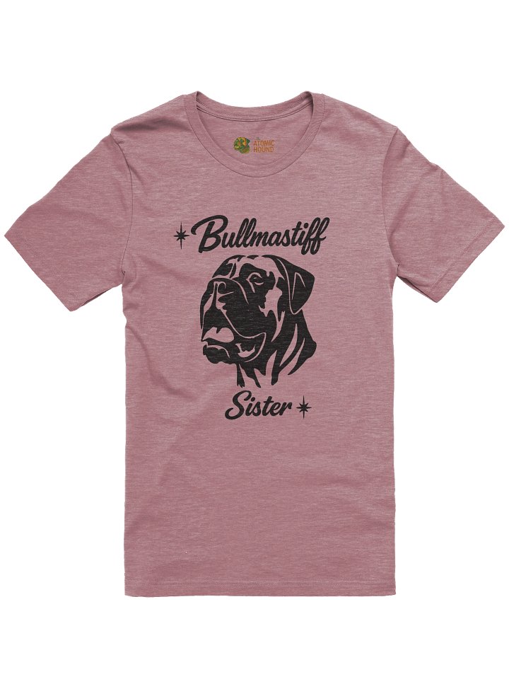 Bullmastiff Sister T-Shirt | Dog Lover Tee for Bullmastiff Owners & Big Dog Fans product image (1)