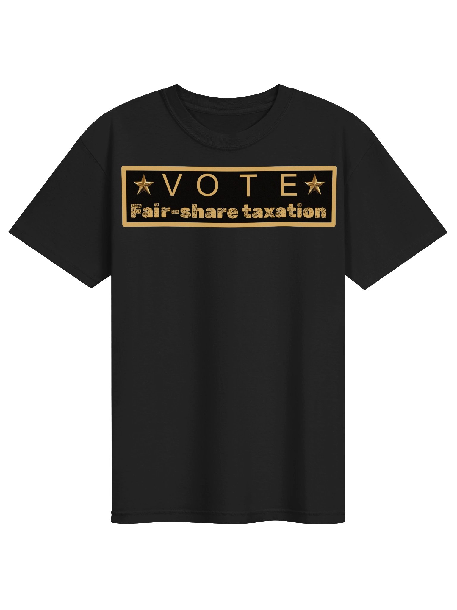 High quality tee says: "VOTE Fair-share taxation" product image (10)