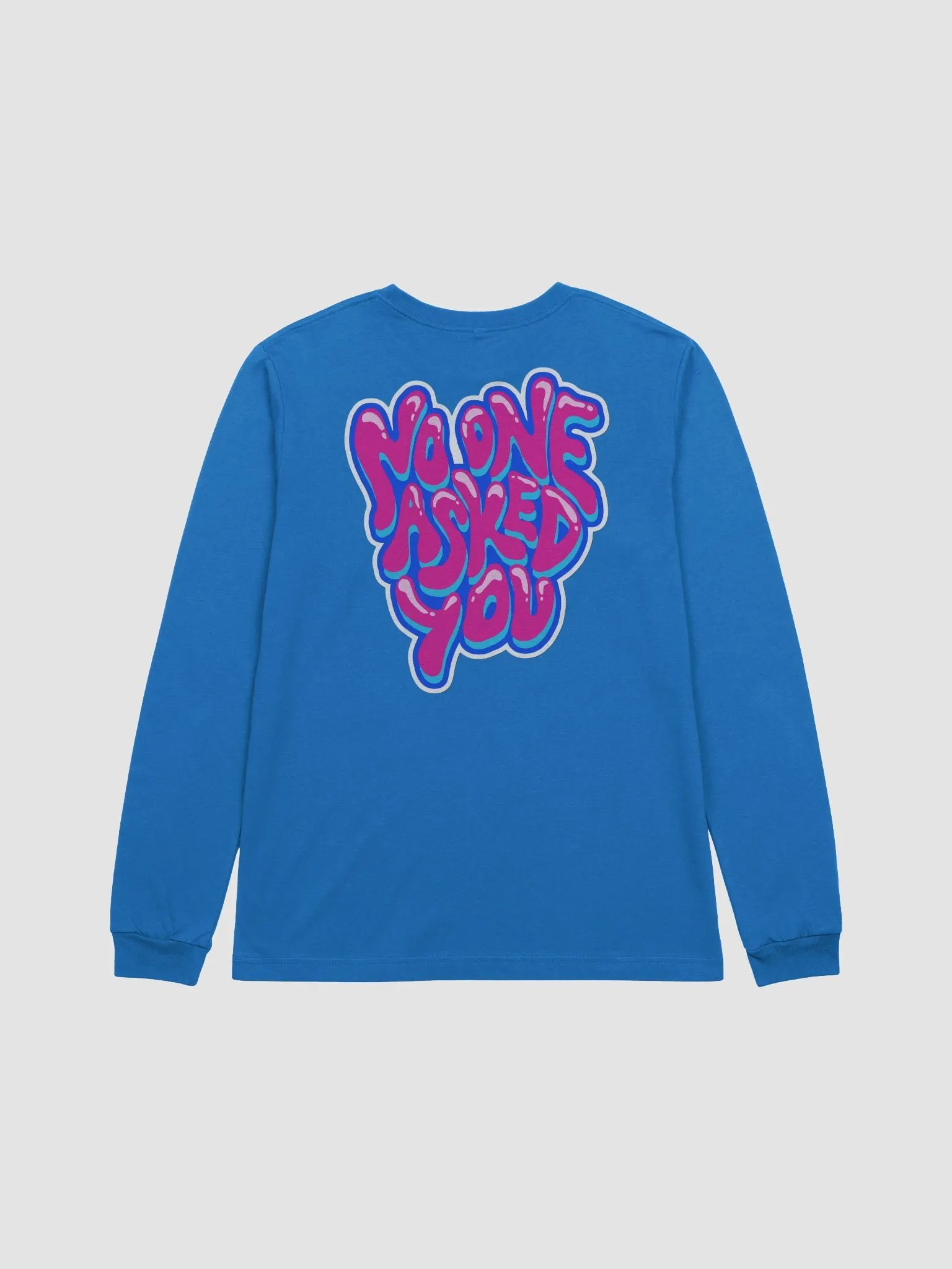 No One Asked You Long Sleeve Tee product image (5)