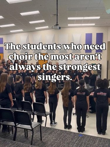 The students who need choir the most aren’t always the strongest singers.

Sometimes they’re the shy ones. The anxious ones. ...