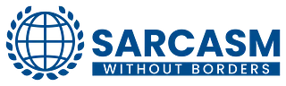 Sarcasm Without Borders