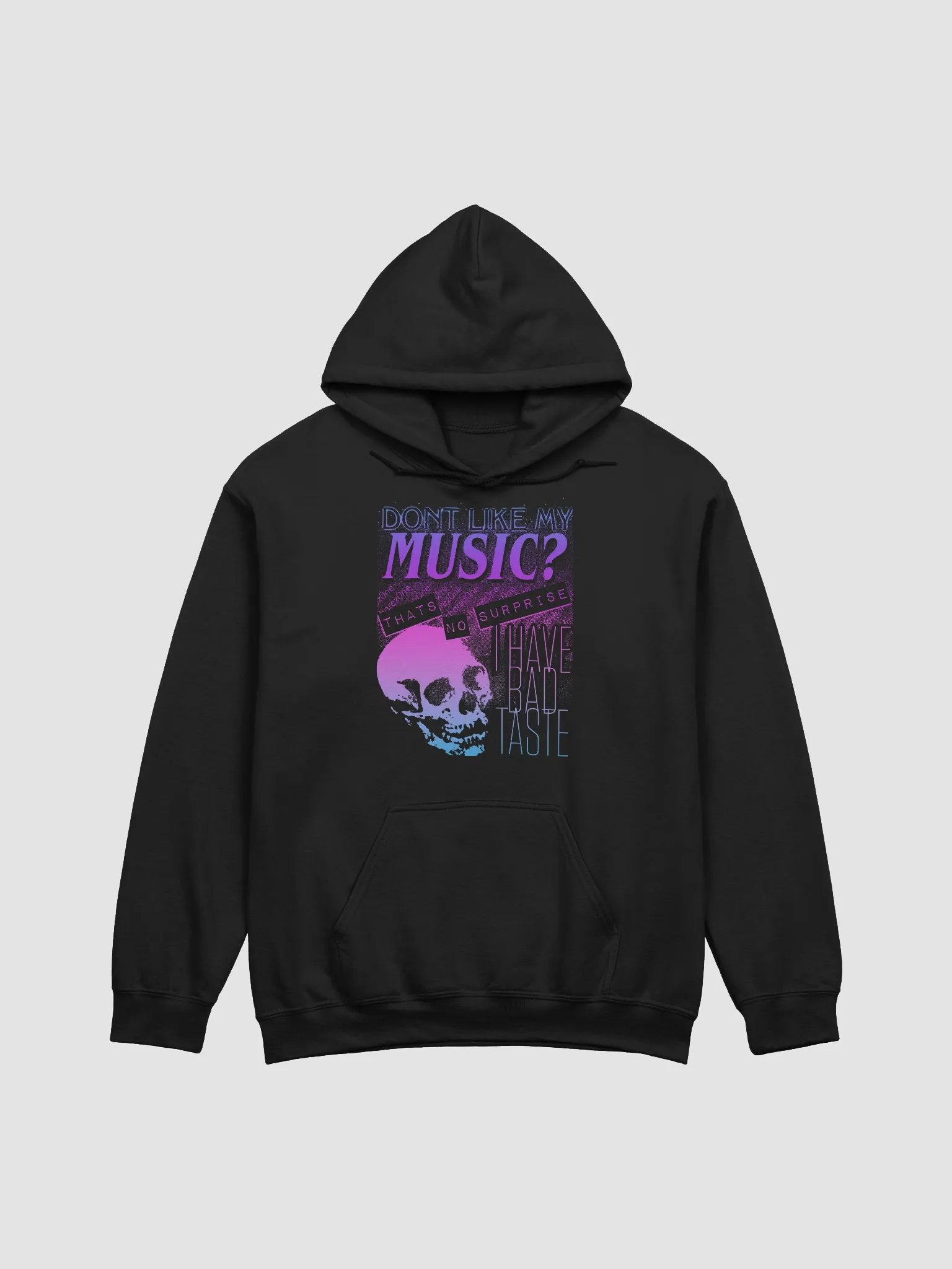 DONT LIKE MY MUSIC? HOODY product image (1)