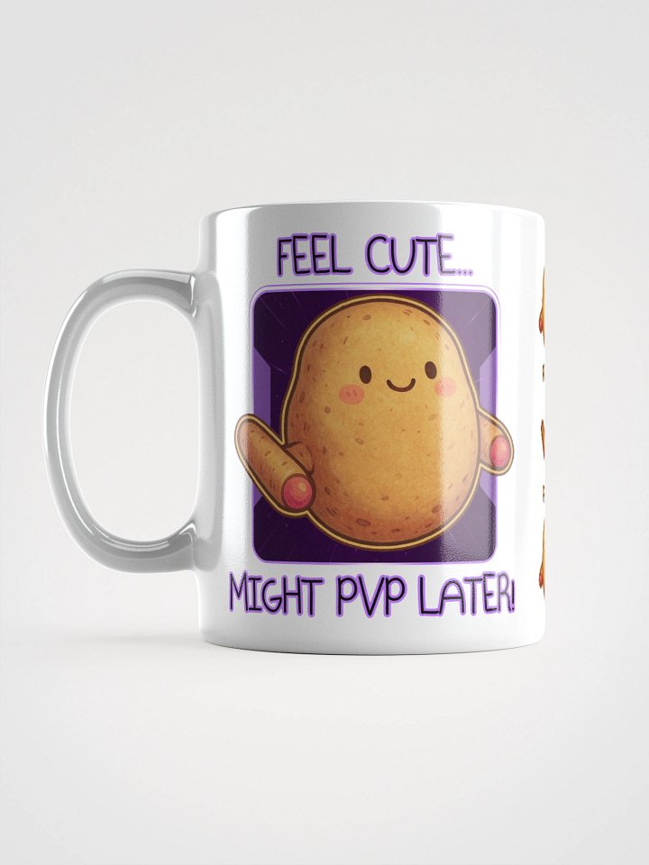 Feel cute... Might PvP later! white mug product image (1)