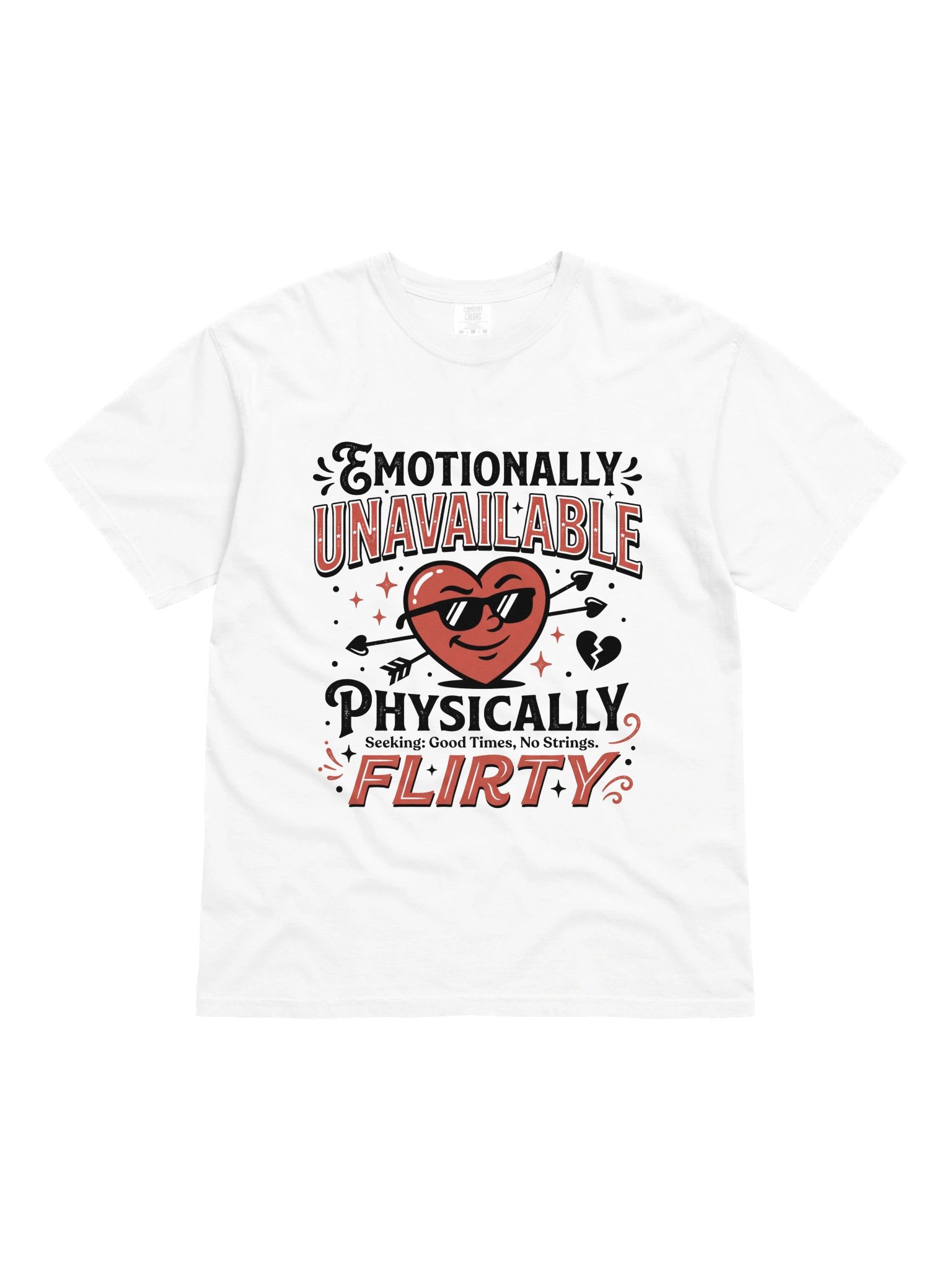 Emotionally Unavailable, Physically Flirty product image (1)