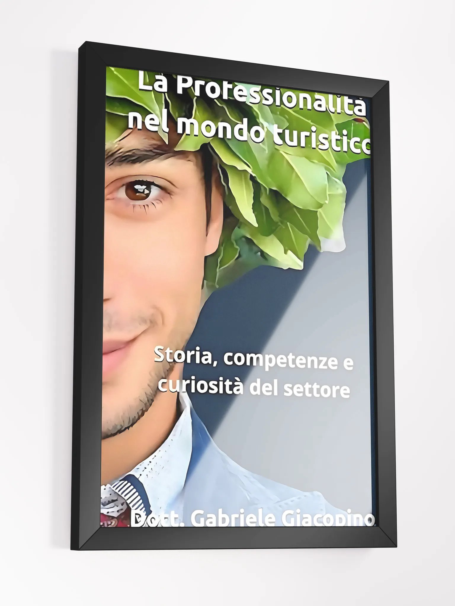 Poster Incorniciato “La Professionalità nel Mondo Turistico" product image (3)