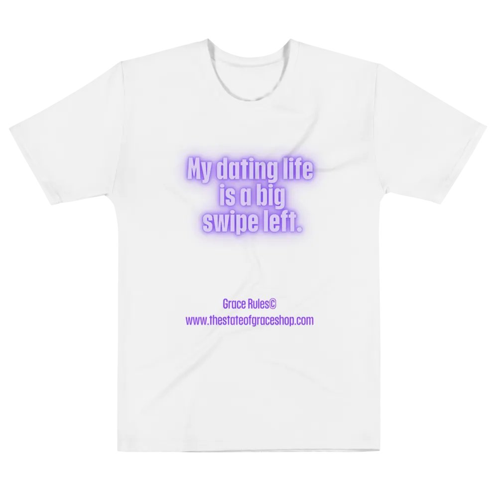 FUNNY TEES 4 U FOR MEN - “My dating life is a big swipe left.” product image (6)