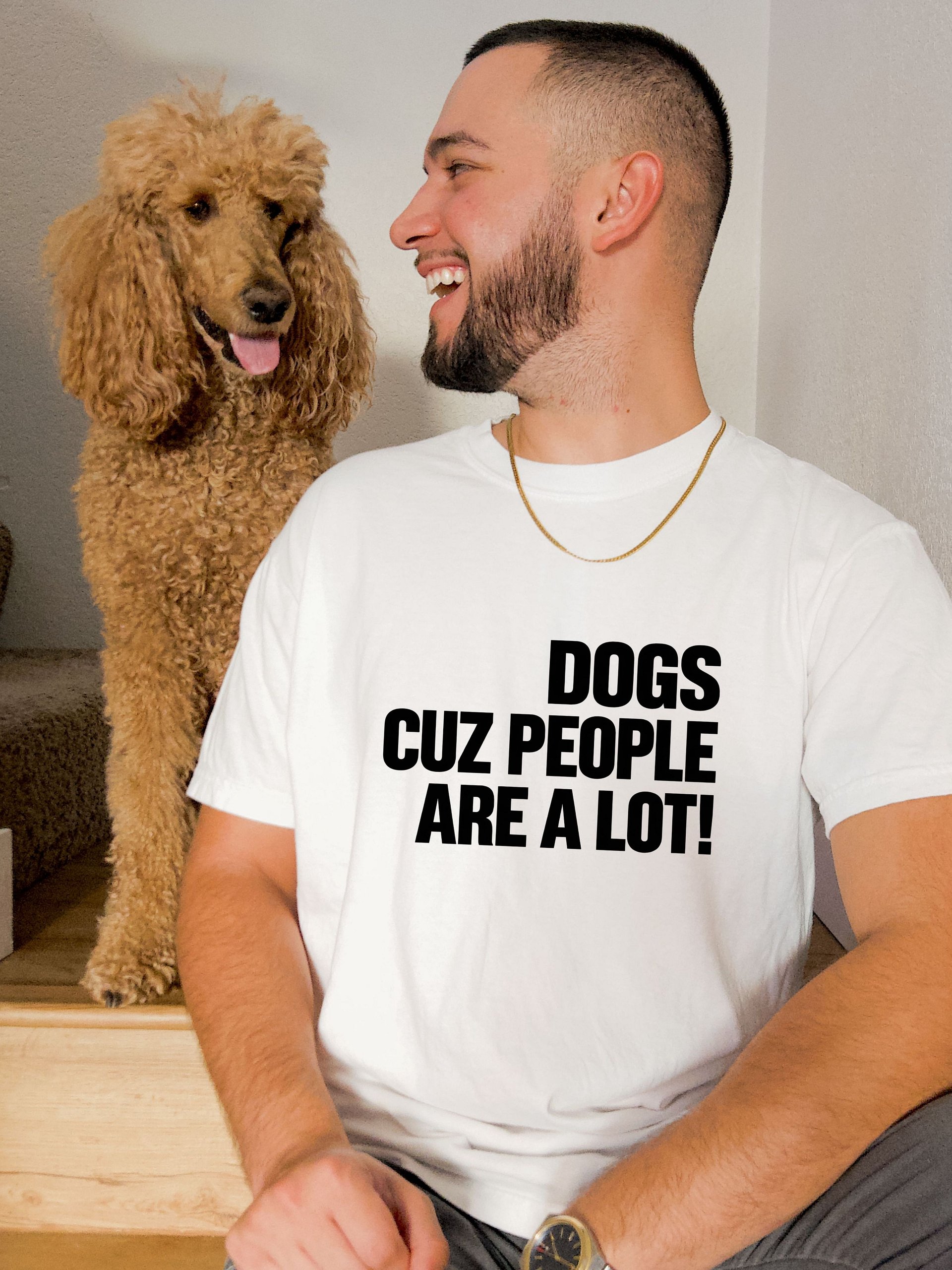 Dogs Cuz People Are A Lot T-Shirt | Funny Dog Lover Tee product image (74)