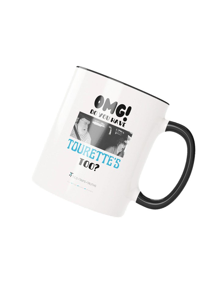 OMG Tourettes too Coffee cup product image (2)