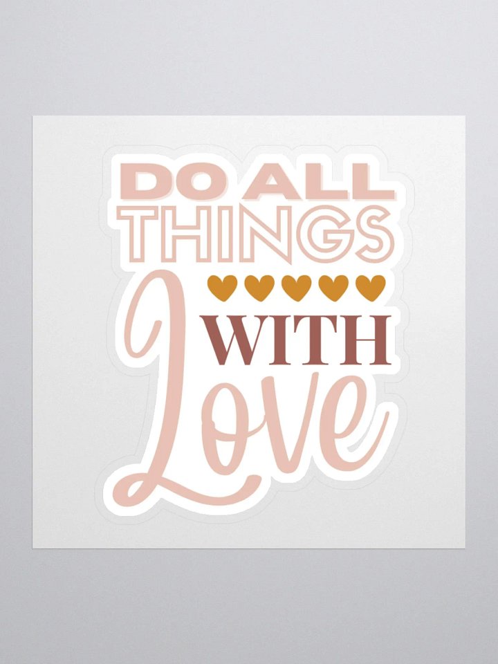 Do All Things With Love Sticker product image (2)