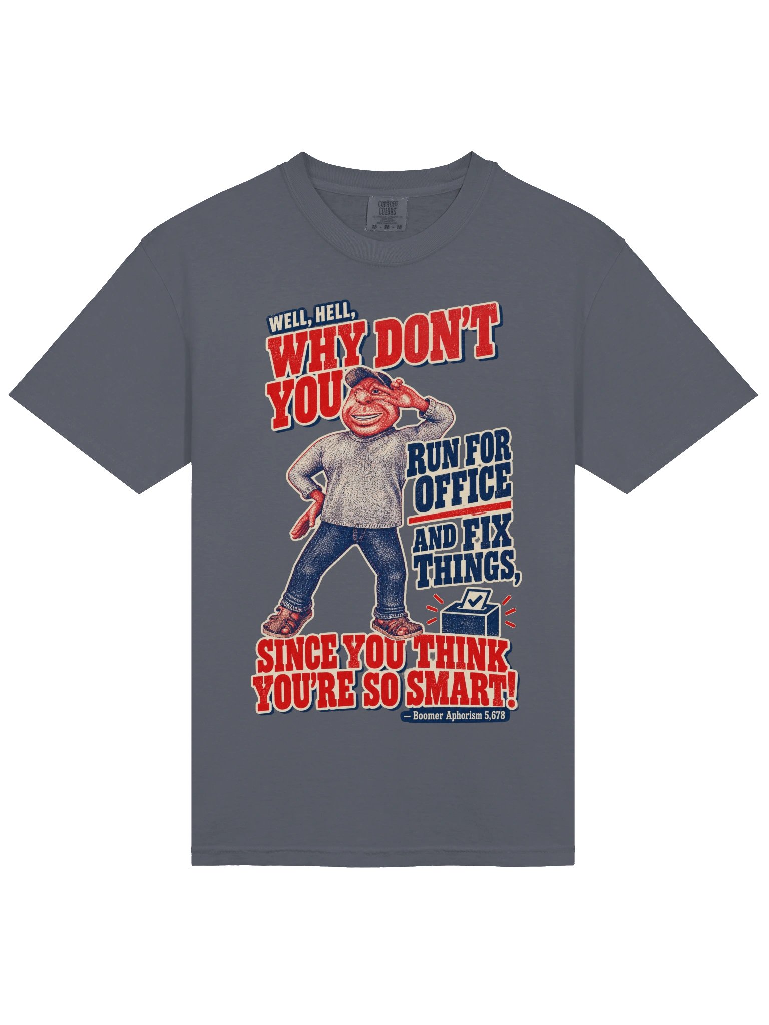 Boomer Political Aphorism Heavyweight Tee v2 product image (17)