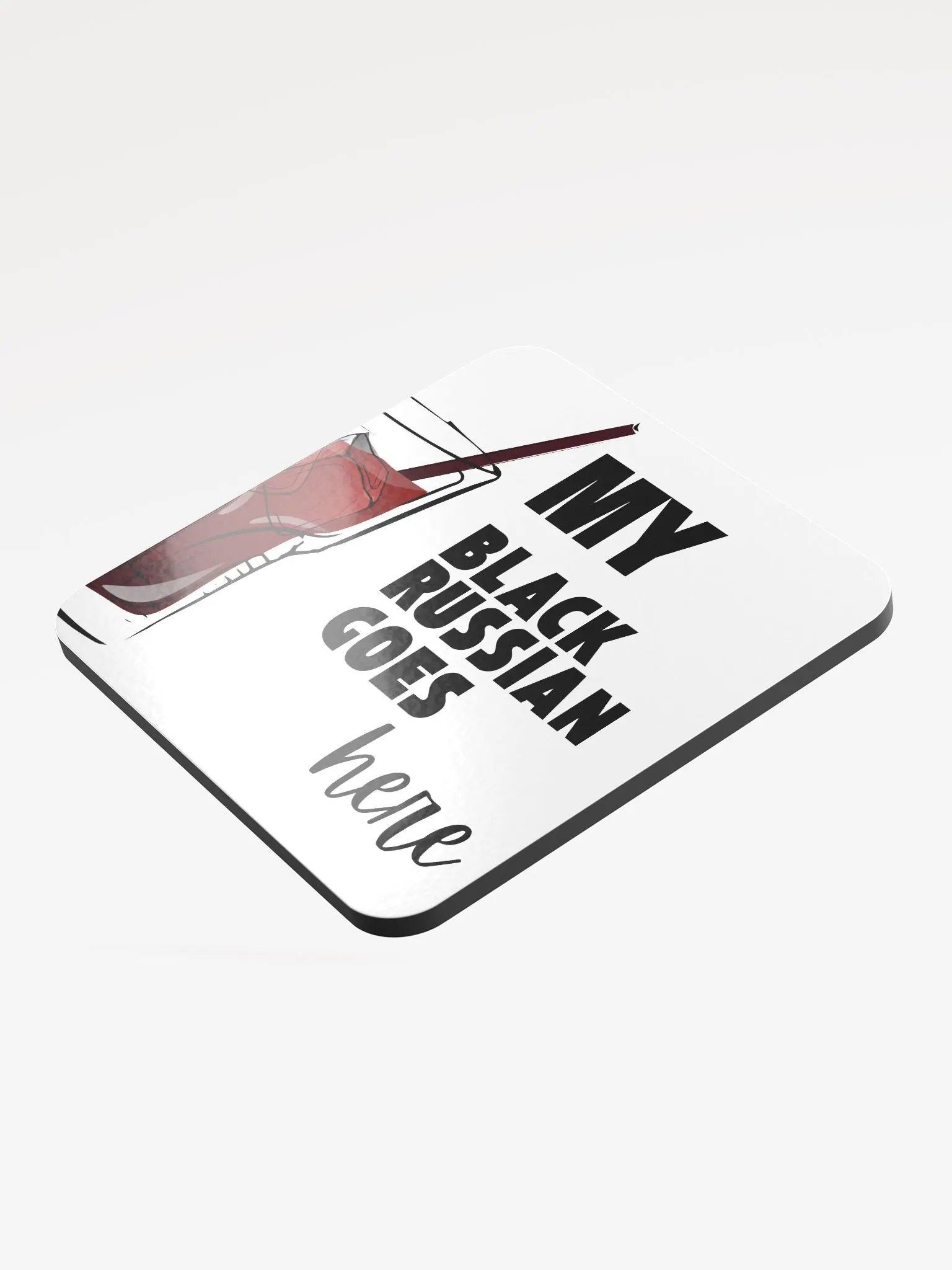 My Black Russian Goes Here Coaster product image (3)