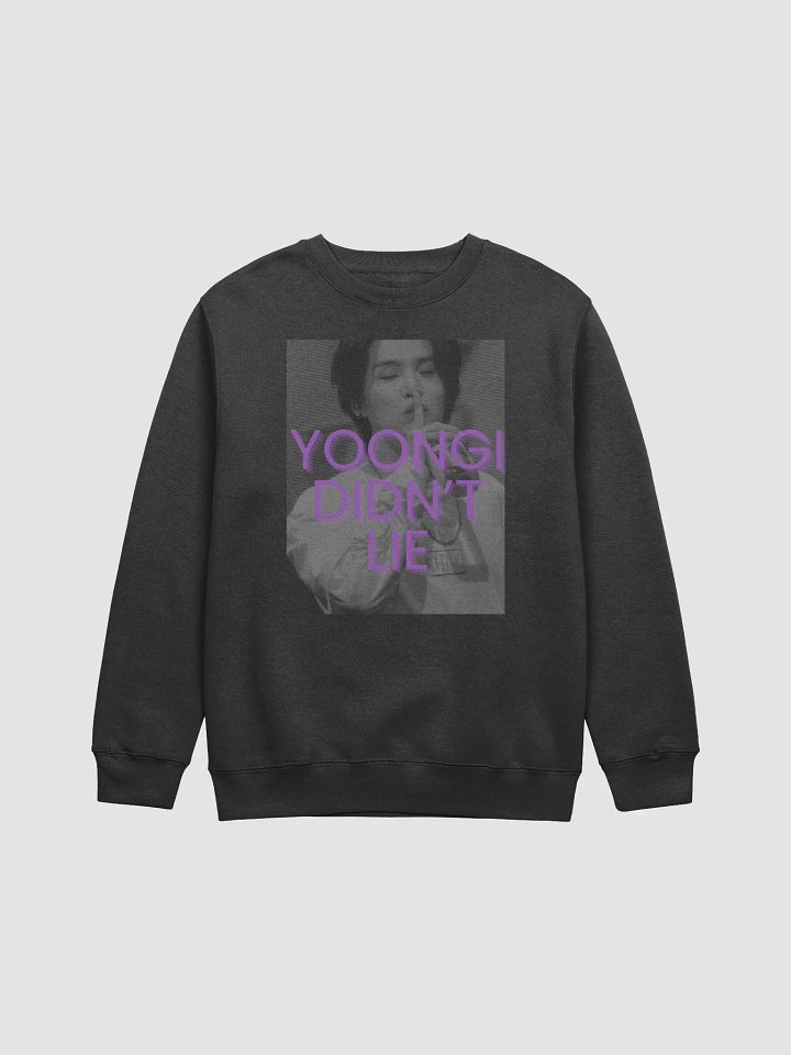 Yoongi didn´t lie Sweatshirt product image (1)