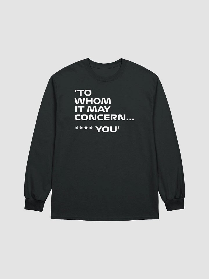 Unapologetic Statement Long Sleeve Tee product image (1)