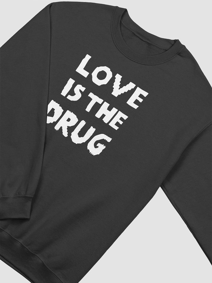 The Great Celebrity Bake Off Noel Fielding Love is The Drug Sweatshirt product image (2)